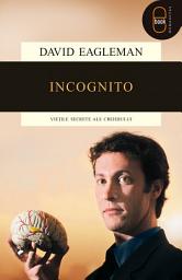 Icon image Incognito. Vietile secrete ale creierului