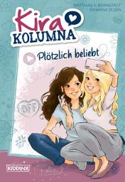 Icon image Kira Kolumna: Plötzlich beliebt: Roman zum Hörspiel