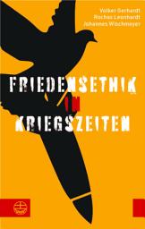 Icon image Friedensethik in Kriegszeiten