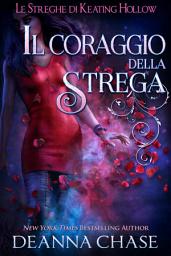 Icon image IL coraggio della strega (Le streghe di Keating Hollow Vol. 5)