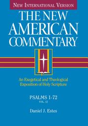 Icon image Psalms 1-72: An Exegetical and Theological Exposition of Holy Scripture