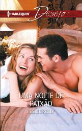 Icon image Uma noite de paixão