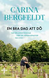 Icon image En bra dag att dö : vad 276 avrättningar lärt en fängelsepastor om livet