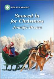 Icon image Snowed In for Christmas: A Clean and Uplifting Romance