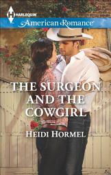 Icon image The Surgeon and the Cowgirl