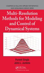 Icon image Multi-Resolution Methods for Modeling and Control of Dynamical Systems