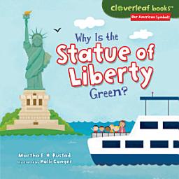 Icon image Why Is the Statue of Liberty Green?