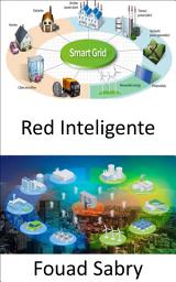 Icon image Red Inteligente: Intercambio de electricidad e información entre hogares y centrales eléctricas.
