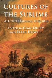 Icon image Cultures of the Sublime: Selected Readings, 1750-1830