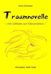 Icon image Traumnovelle: - mit Leitfaden zur Interpretation -