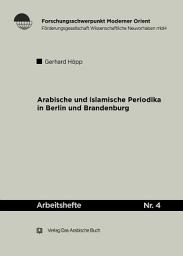 Icon image Arabische und Islamische Periodika in Berlin und Brandenburg 1915-45