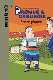 Icon image Drømme og driblinger. Store planer: Nr. 8