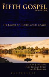 Icon image The Fifth Gospel (New Edition): The Gospel of Thomas Comes of Age