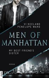 Icon image Men of Manhattan - My Best Friend's Sister