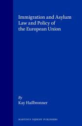 Icon image Immigration and Asylum Law and Policy of the European Union