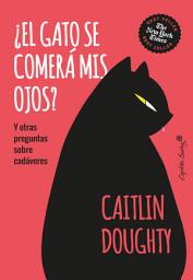 Icon image ¿El gato se comerá mis ojos?