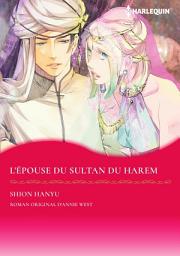 Icon image L'ÉPOUSE DU SULTAN DU HAREM: Harlequin Comics