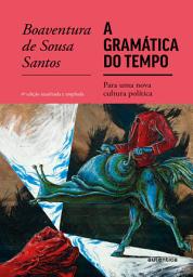Icon image A gramática do tempo: Para uma nova cultura política