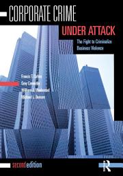 Icon image Corporate Crime Under Attack: The Fight to Criminalize Business Violence, Edition 2