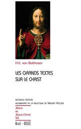 Icon image Les grands textes sur le Christ: JJC 50, nouvelle édition augmentée de la relecture de Vincent Holzer