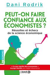 Icon image Peut-on faire confiance aux économistes ?